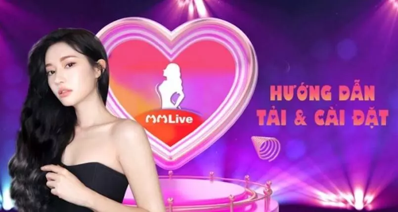 Hướng dẫn tải và cài đặt ứng dụng MMlive